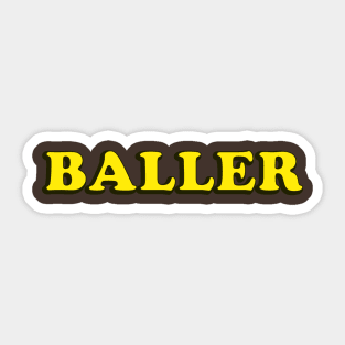 Baller Sticker